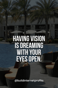Having Vision Is Dreaming With Your Eyes